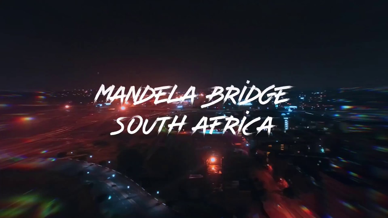 Mandela Bridge - Johannesburg - [4K]